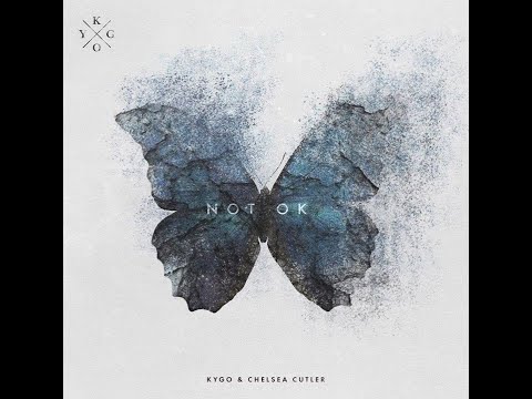 Kygo ft. Chelsea Cutler - Not Ok (Extended Version)
