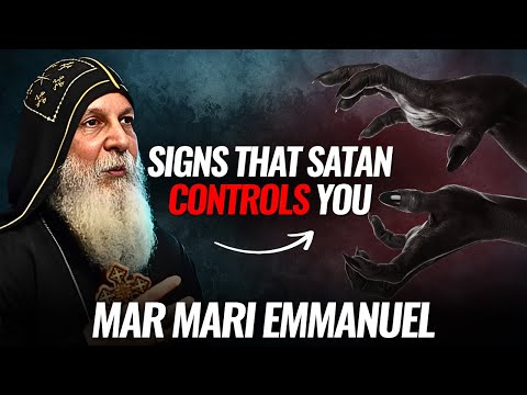 Are you CONTROLLED by SATAN? - Mar Mari Emmanuel