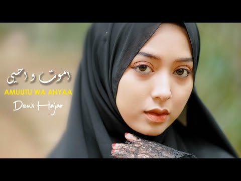 AMUTU WA AHYA | Cover by Hajar Dewi