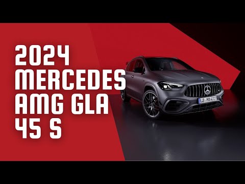 2024 Mercedes AMG GLA 45 S Unveiled Visual and Technical Revisions Explored!