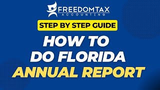 How To Do Florida Annual Report For LLC, Corporations & Non Profits (Step by Step Guide)