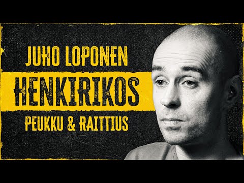 JUHO LOPONEN: Siskon m*rha, Peukku ja Raittius