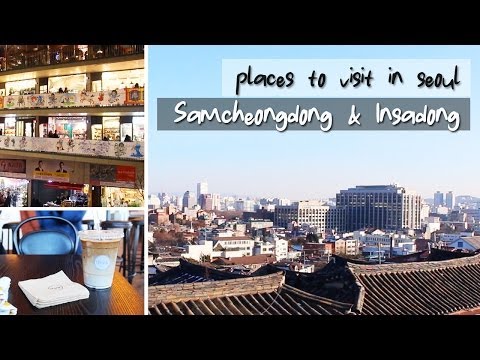 Lugares para visitar em Seul #2 Samcheongdong e Insadong ♥ 삼청동 e 인사동 투어