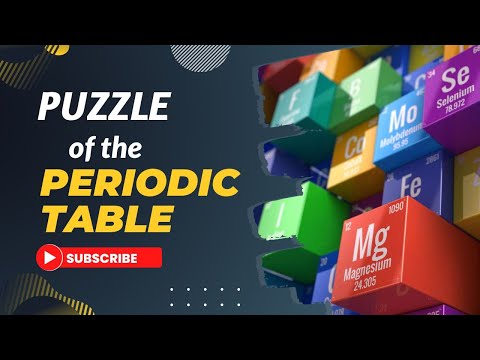 Solving the puzzle of the periodic table