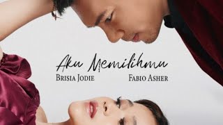 Download lagu Brisia Jodie, Fabio Asher - Aku Memilihmu | Lirik lagu mp3 Download lagu Brisia Jodie, Fabio Asher - Aku Memilihmu | Lirik lagu mp3