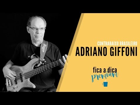 Adriano Giffoni || Contrabaixo Brasileiro