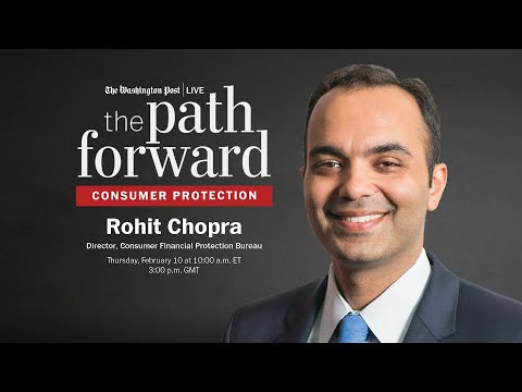 The Path Forward: Consumer Protection with Rohit Chopra (Full Stream 2/10)