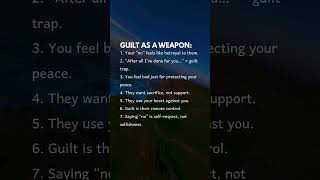 Guilt as a weapon.. #guilt #mindset #forge #psychology
