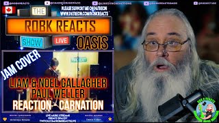 Liam &amp; Noel Gallagher Paul Weller Reaction - Carnation Jam Cover | Requested