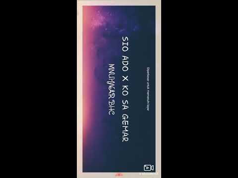 SIO ADO X KO SA GEMAR-MNUKWAR BHC!