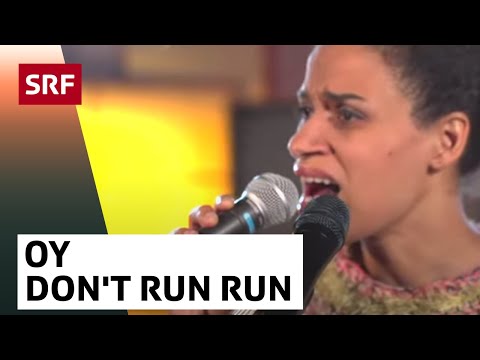OY: Don't Run Run | musicLAB | SRF Musik