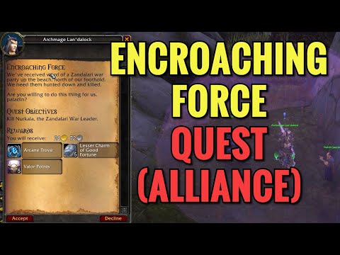 Encroaching Force Quest (ALLIANCE) (WoW MOP)