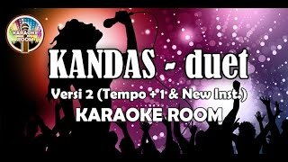 Download lagu Karaoke Kandas Tanpa Vokal Lirik Duet (Versi 2 - Tempo 1) mp3