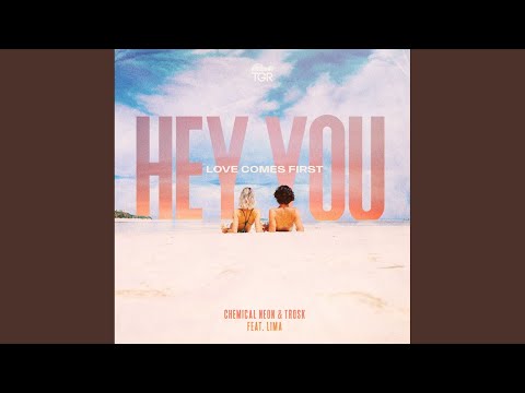 Hey You (Love Comes First)