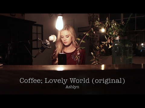 COFFEE (LOVELY WORLD) by Ashlyn