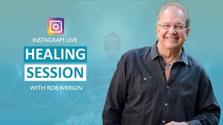 Rob Wergin - Healing Session (HEAL Instagram Live Replay - March 13th, 2024)
