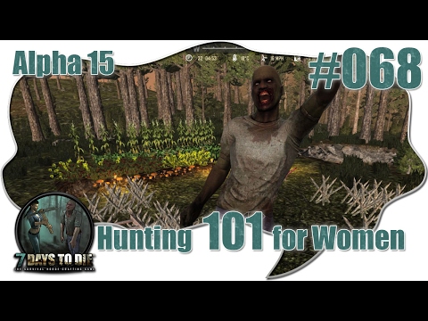 7 DAYS TO DIE Alpha 15 #068 ★ Sammy ist zu Besuch ★ Let's Play Gameplay Deutsch German