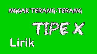 Download lagu Tipe X Lirik Nggak Terang Terang mp3 Download lagu Tipe X Lirik Nggak Terang Terang mp3