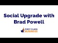 Social Upgrade with Brad Powell