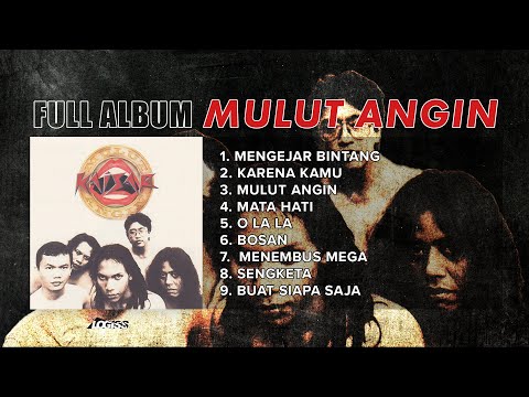 PLAYLIST - FULL ALBUM MULUT ANGIN - KAISAR