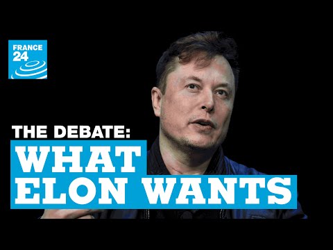 What Elon wants: Is Twitter buyout a victory for free speech or disinformation? • FRANCE 24