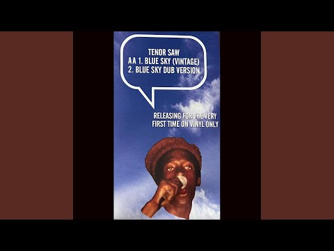 Blue Sky (feat. Tenor Saw)