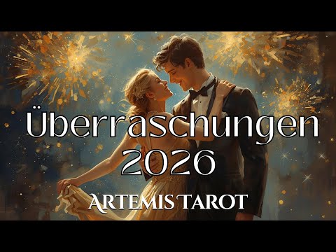 ÜBERRASCHUNGEN 2026 🎉Was kommt im neuen Jahr unerwartet auf dich zu? | Jahreslegung Orakel