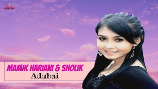 Download lagu Mamik Hariani Sholik Aduhai... mp3