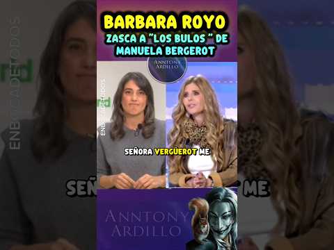 ALGUIEN SE LO TENIA QUE DECIR Y BARBARA ROYO SE LO DICE EN DIRECTO Y EN LA CARA A BERGEROT 