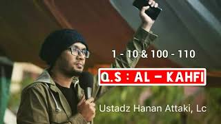 Download lagu Ustadz Hanan Attaki - Surah Al - Kahfi 1 - 10 & 100 - 110 mp3 Download lagu Ustadz Hanan Attaki - Surah Al - Kahfi 1 - 10 & 100 - 110 mp3