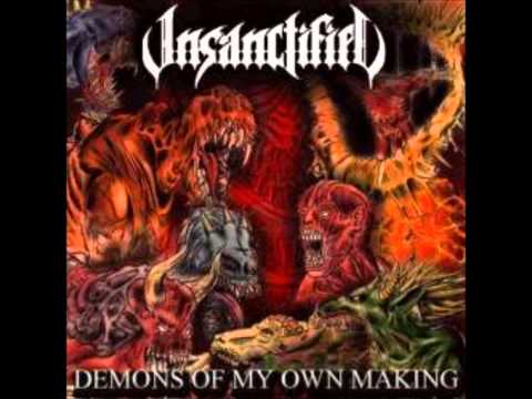 Unsanctified - Demons of My Own Making FULL ALBUM