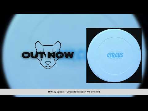 Britney Spears - Circus (Sebastian Wibe Remix) [HOUSE]
