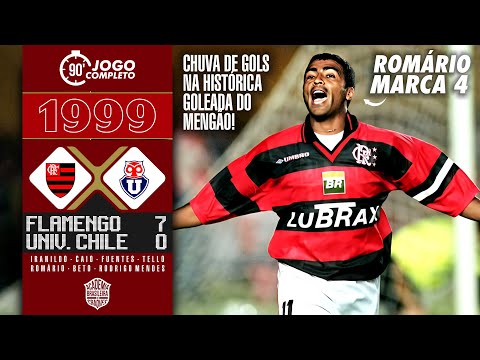 Flamengo 7x0 Universidad Chile | 1999 | Romário marca 4 gols na histórica goleada!🔥⚽