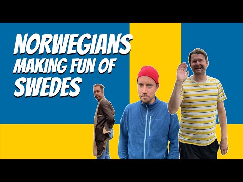 Norwegians making fun of Swedes