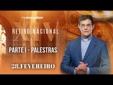 Retiro Nacional 2026 - @PadreManzottiOficial | Parte I -  Santa Missa e Palestras | 28/02/26