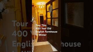 Inside Our 400-Year-Old English Farmhouse