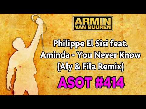 Philippe El Sisi feat. Aminda - You Never Know (Aly & Fila Remix)