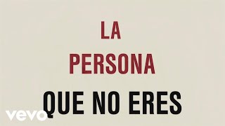 Raquel Sofía - La Persona Que No Eres (Official Lyric Video)