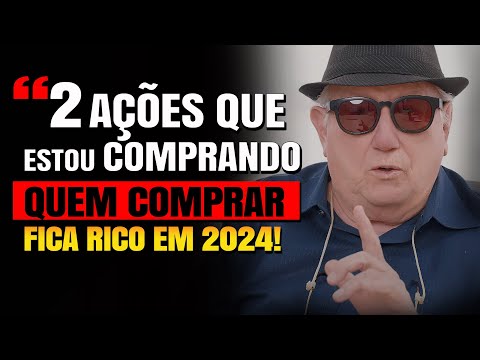 2 AÇÕES QUE LUIZ BARSI ESTA COMPRANDO PARA 2024