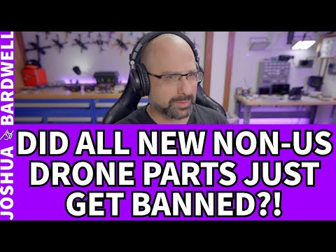 FCC Restricts All New Foreign Drones?! Motors and Batteries Not Actually Banned? - FPV Questions