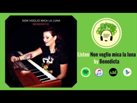 Benedicta - Non voglio mica la luna (Originally Performed by Fiordaliso)