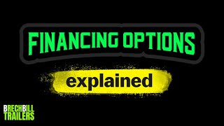Trailer Financing Options - Rent-to Own - Personal Loans - Business Loans - Brechbill Trailers
