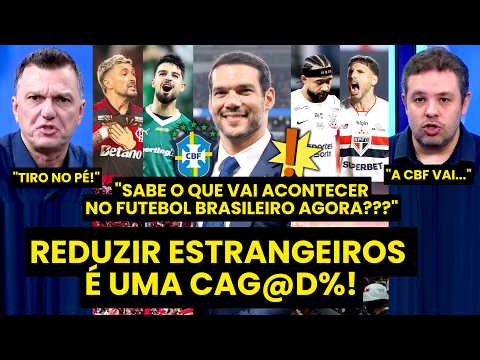 QUE AULA INCRÍVEL! “REDUZIR ESTRANGEIROS É UM TIRO NO PÉ! MEDIDA TACANHA!!! Gente, a CBF vai…”