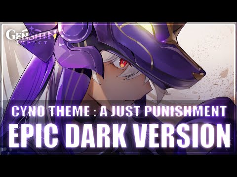 Cyno Theme : "A Just Punishment" | EPIC DARK VERSION