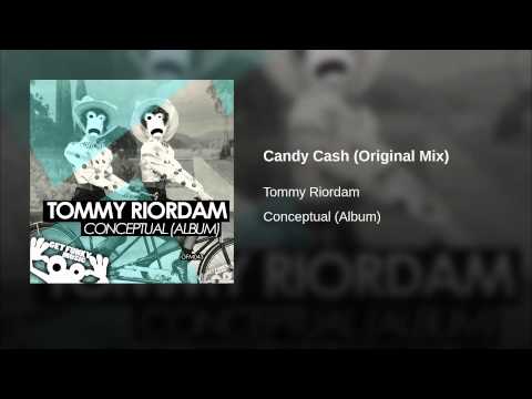 Tommy Riordam - Candy Cash (Original Remix)