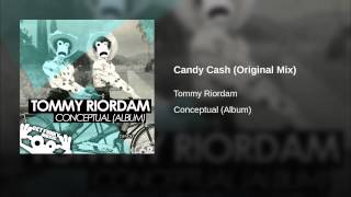 Tommy Riordam - Candy Cash (Original Remix)