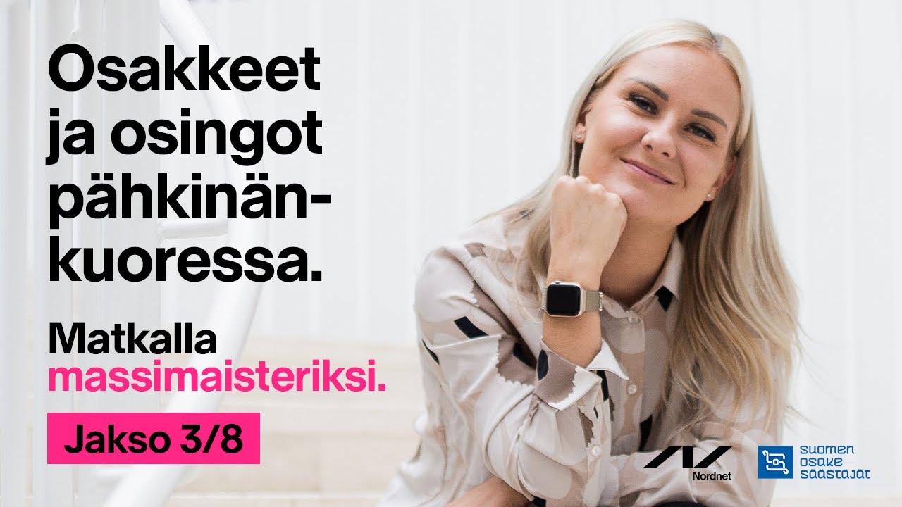 Osakkeet ja osingot pähkinänkuoressa | Matkalla massimaisteriksi (3/8)