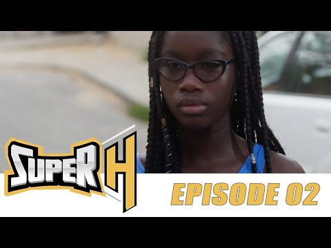 Série - Super H - Episode 2 - VOSTFR
