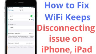 How to fix WiFi keeps disconnecting iPhone and iPad.