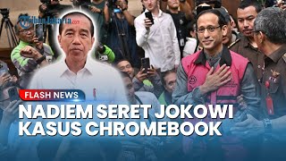 Di Depan hakim, Nadiem Makarim Seret Nama Eks Presiden saat Bacakan Eksepsi: Ini Visi Pak Jokowi